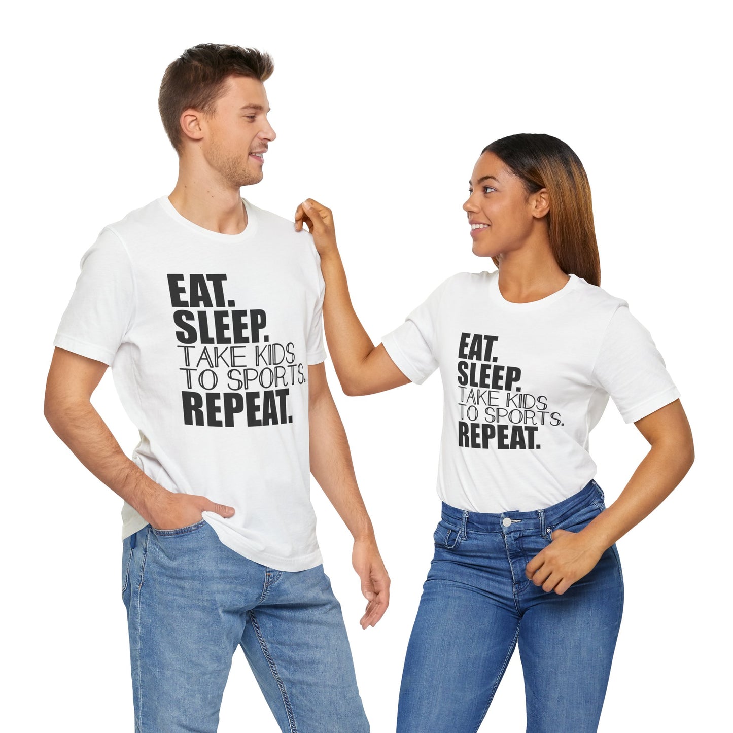 Eat. Sleep. Take Kids to Sports. Repeat. Women's T Shirt Mom's Tee Unisex Jersey Short Sleeve Tee Dad's Tee Gender Neutral