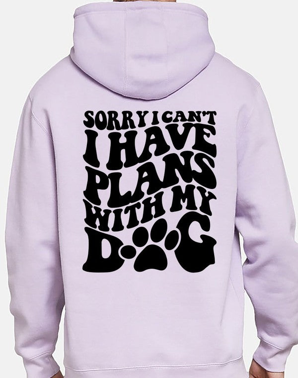 Sweatshirt Sorry Can't Plans with My Dog Hoodie