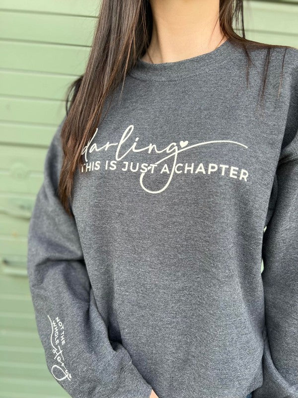 Sweatshirt Darling This Is Just A Chapter