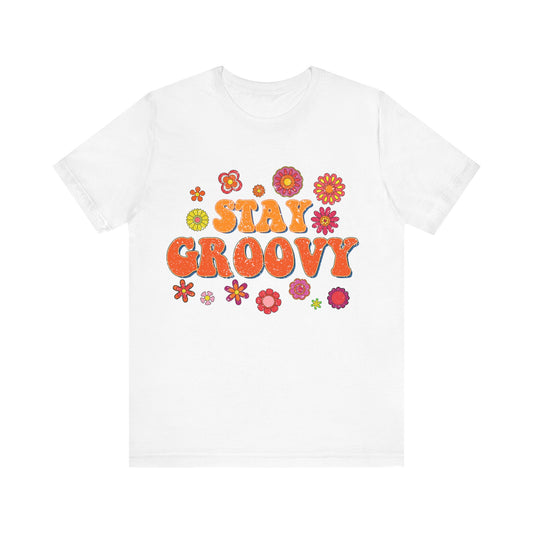 Stay Groovy Vintage Unisex Jersey Short Sleeve Tee Hippie T Shirt Boho Tee Gender Neutral Women's Men's Youth