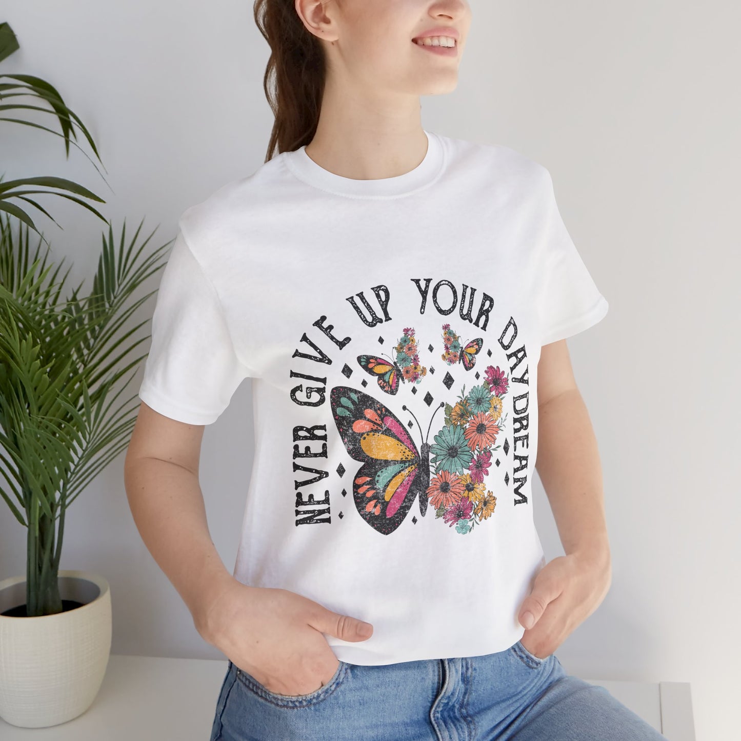 Women's Never Give Up Your Daydream Unisex Jersey Short Sleeve Tee Gender Neutral Girl's