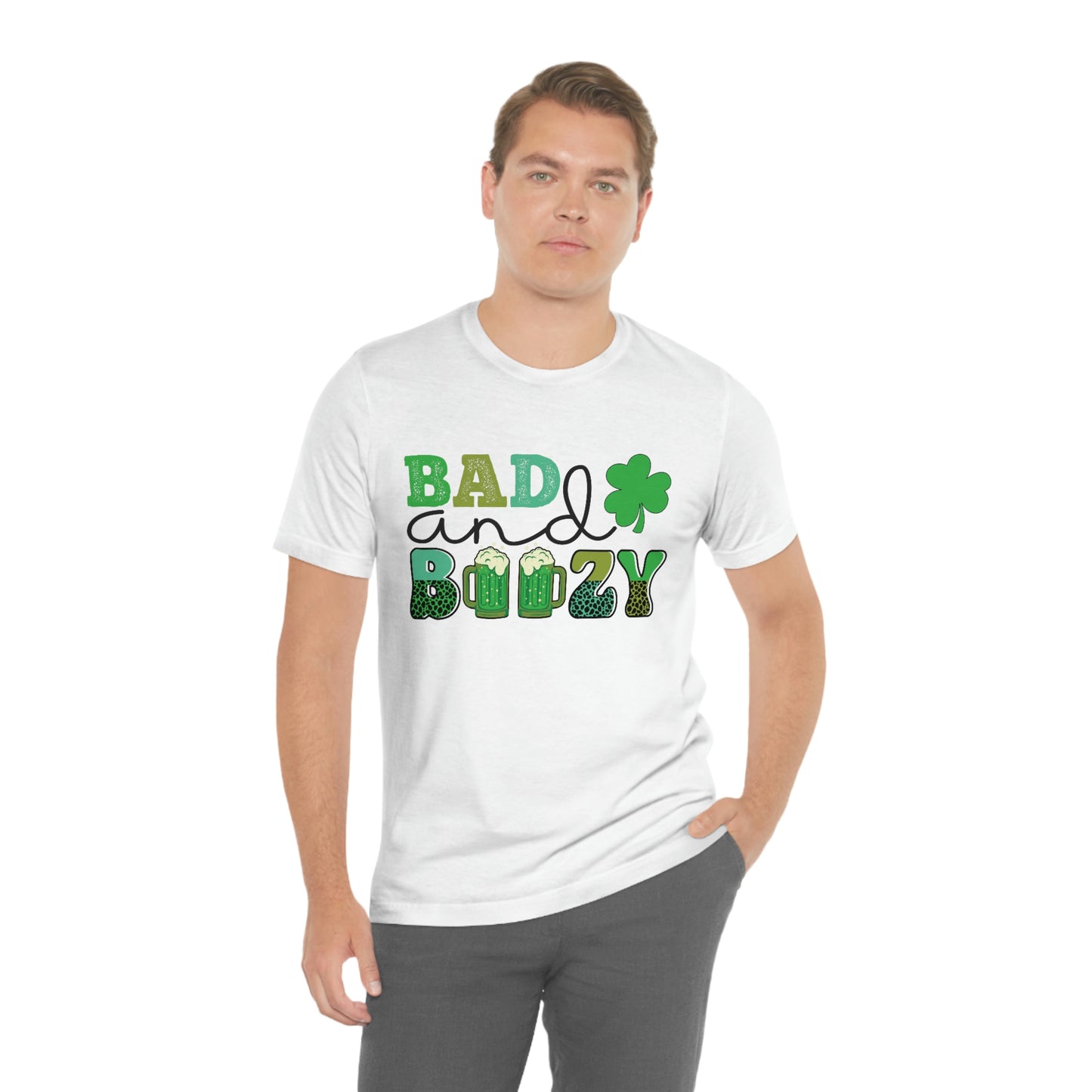 Women's or Men's T Shirt Bad and Boozy Women's T Shirt Unisex Jersey Short Sleeve Tee Gender Neutral T Shirt St. Patrick's Day