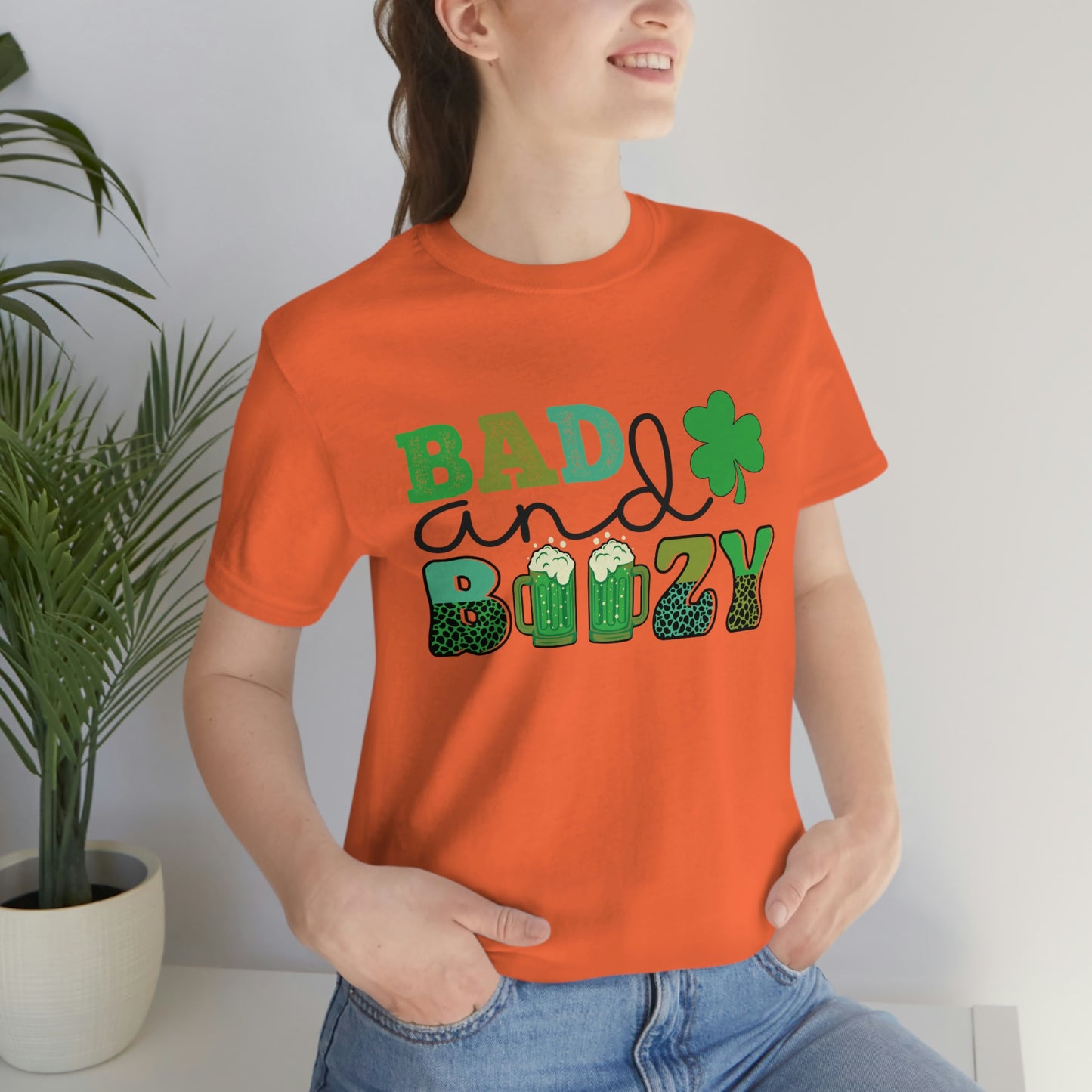 Women's or Men's T Shirt Bad and Boozy Women's T Shirt Unisex Jersey Short Sleeve Tee Gender Neutral T Shirt St. Patrick's Day