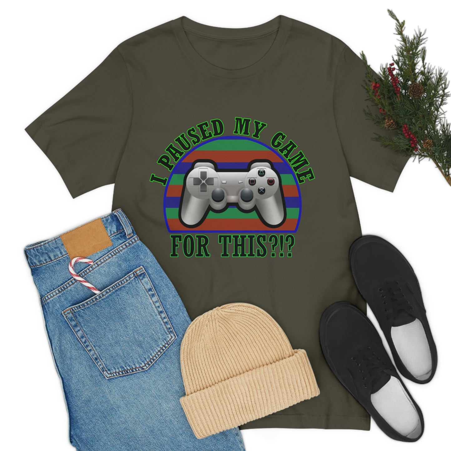 I Paused My Game for This Men's T Shirt Unisex Jersey Short Sleeve Tee Gender Neutral Tee Women's Youth