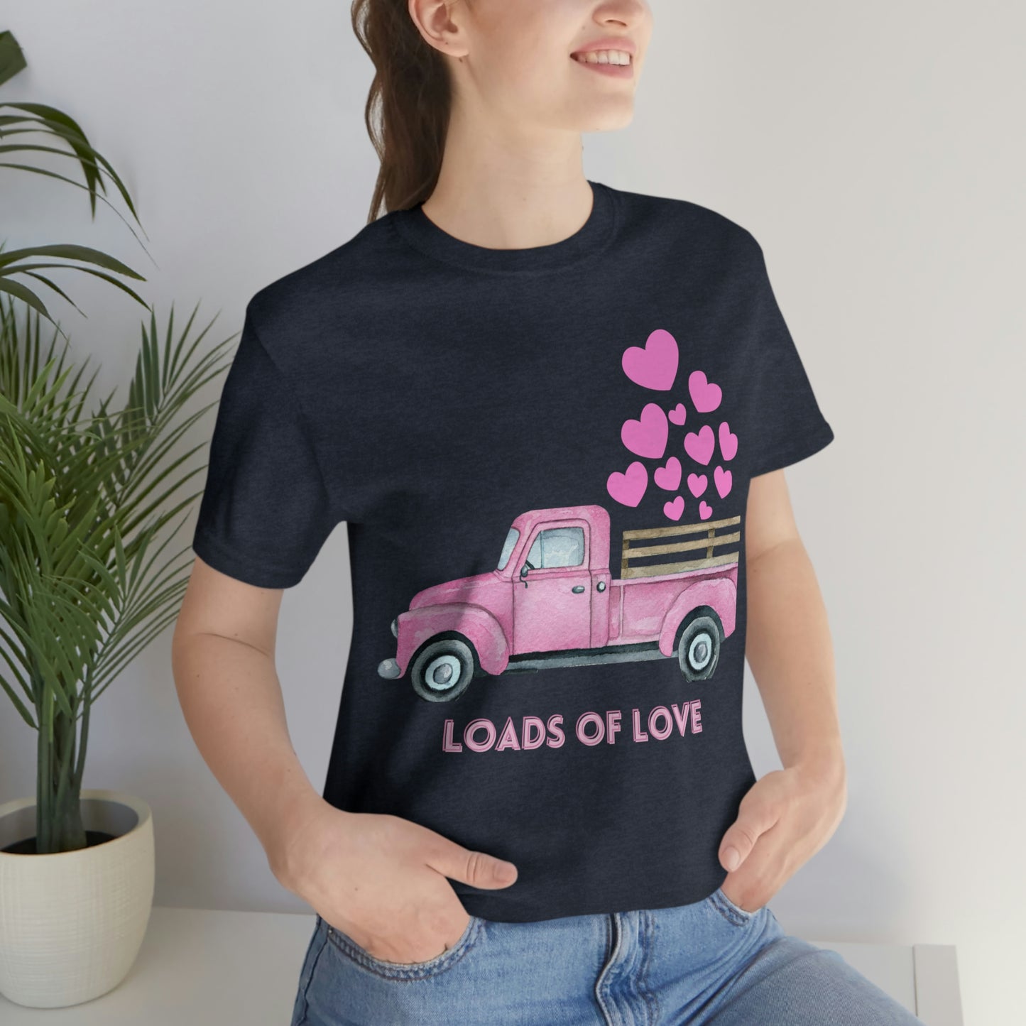 Women's Loads of Love T Shirt Unisex Jersey Short Sleeve Tee Valentine's Day Lovers Anniversary Wedding