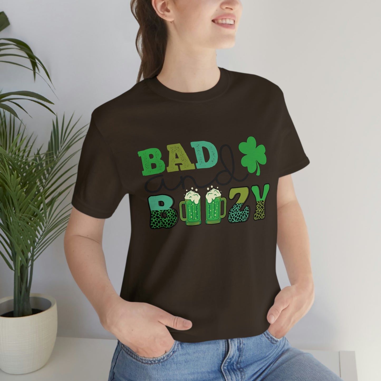 Women's or Men's T Shirt Bad and Boozy Women's T Shirt Unisex Jersey Short Sleeve Tee Gender Neutral T Shirt St. Patrick's Day