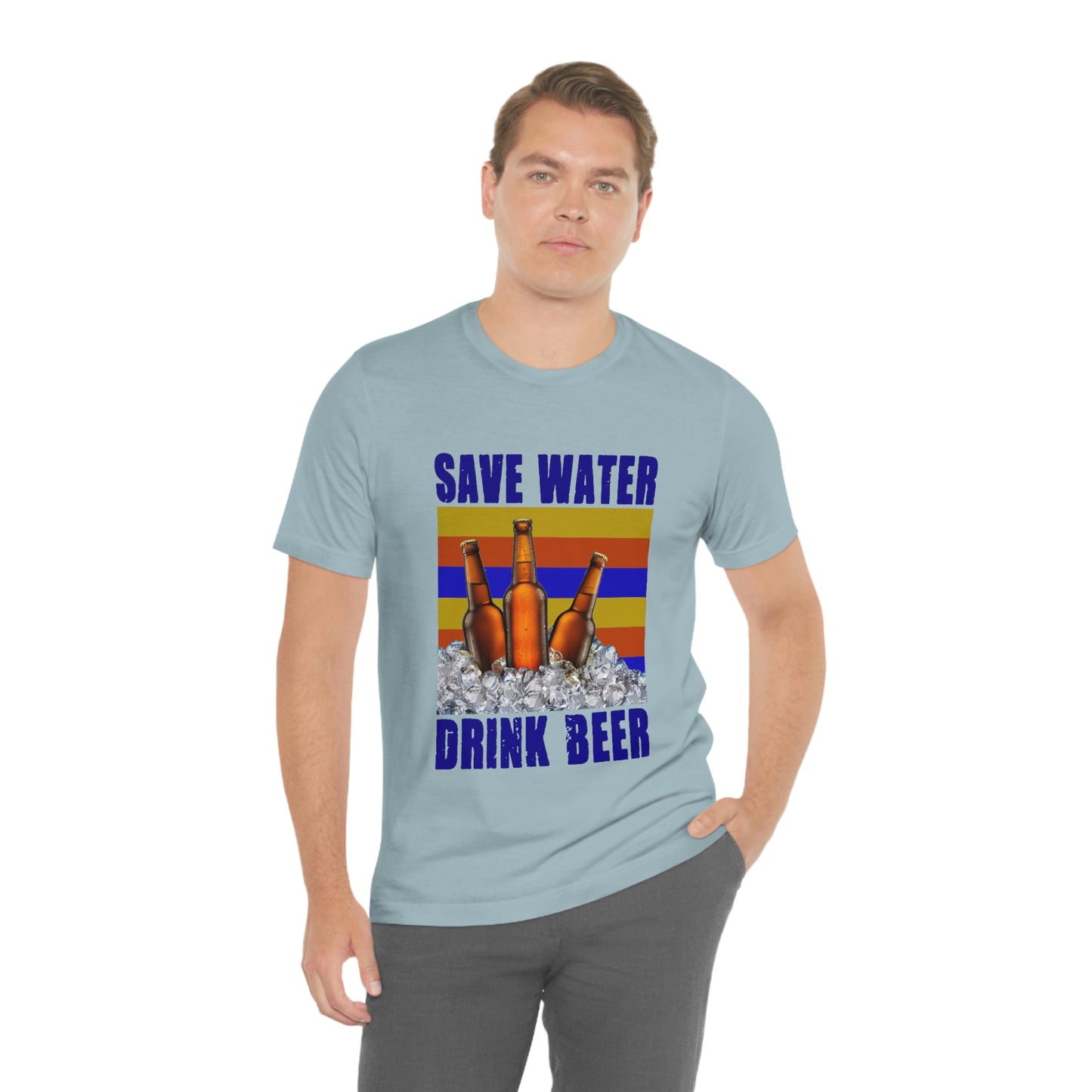 Save Water Drink Beer Unisex Jersey Short Sleeve Tee Men's T Shirt Women's T Shirt