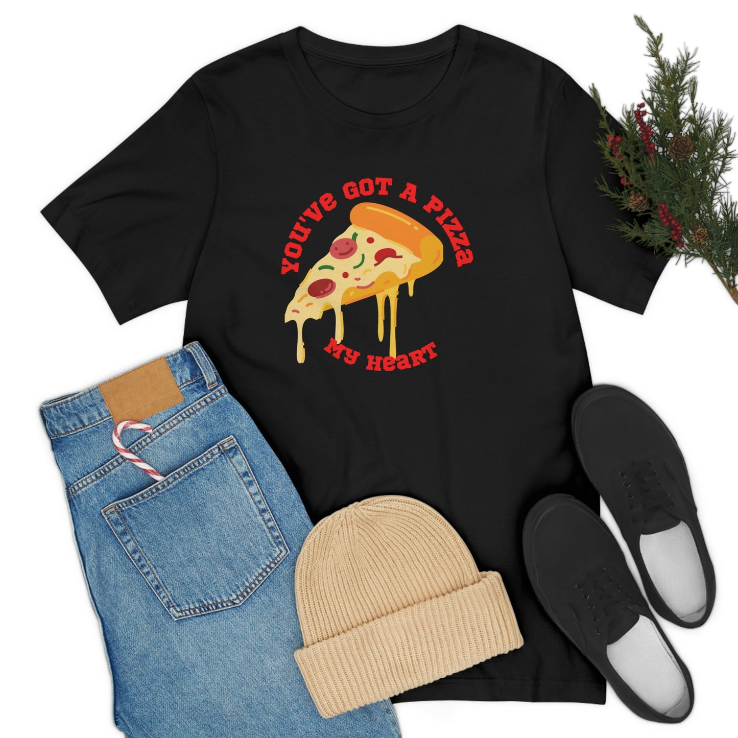 You've Got A Pizza My Heart Unisex Jersey Short Sleeve Tee Gender Neutral Women Men