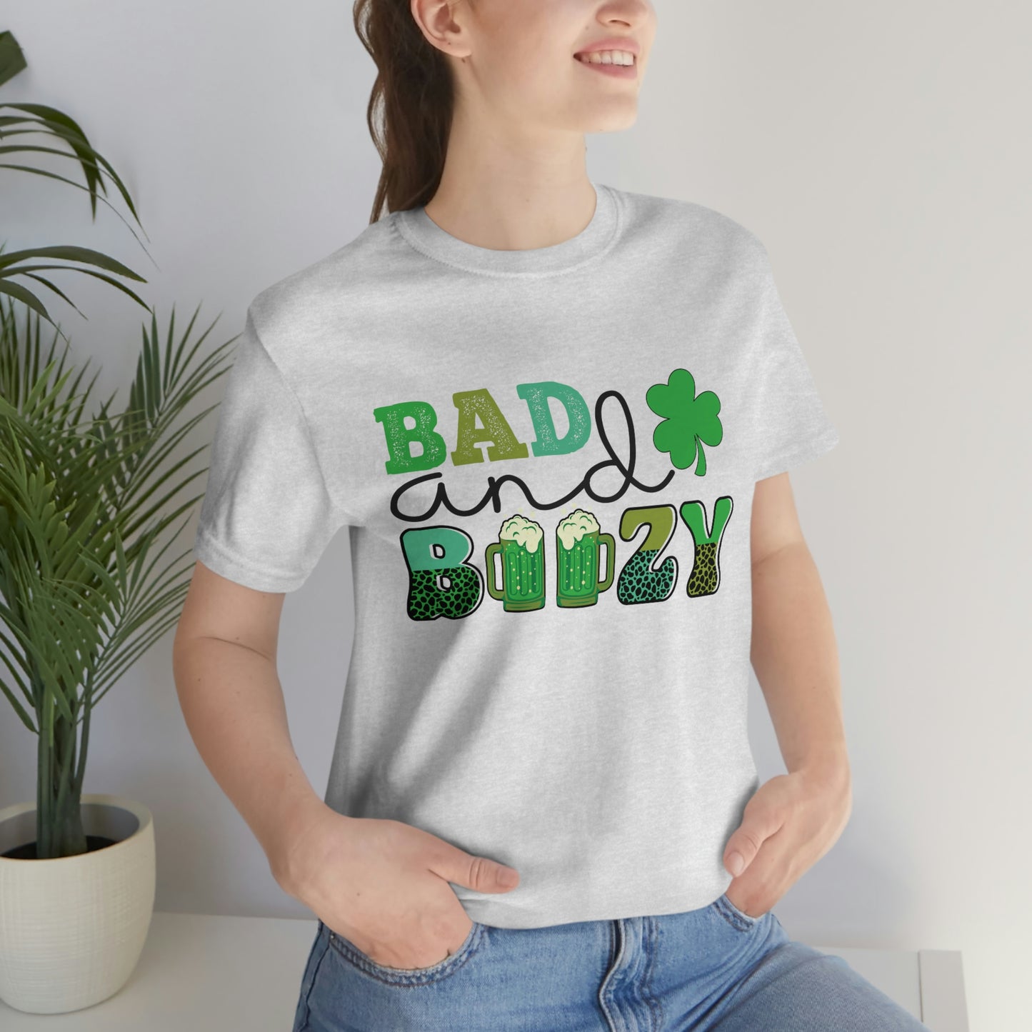 Women's or Men's T Shirt Bad and Boozy Women's T Shirt Unisex Jersey Short Sleeve Tee Gender Neutral T Shirt St. Patrick's Day