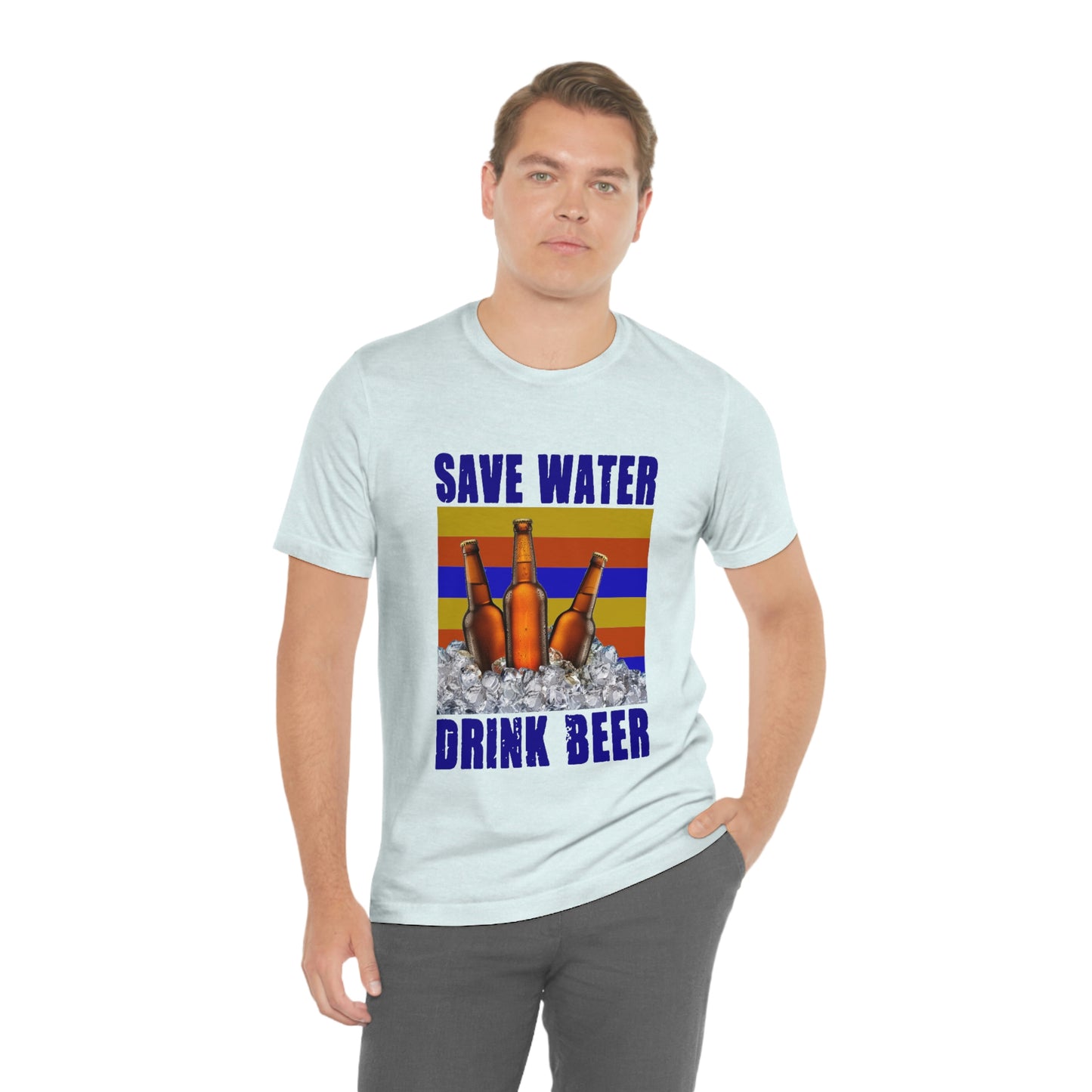 Save Water Drink Beer Unisex Jersey Short Sleeve Tee Men's T Shirt Women's T Shirt