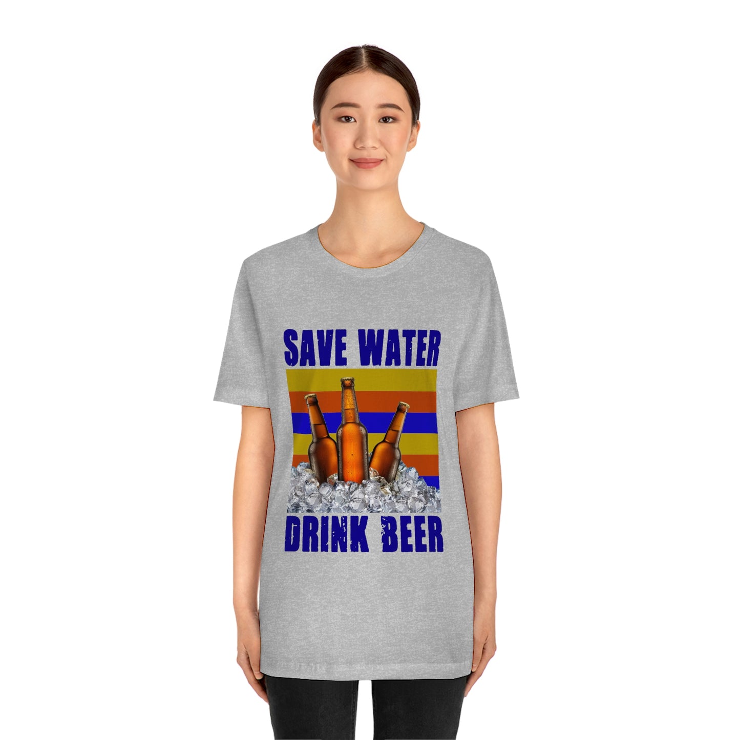 Save Water Drink Beer Unisex Jersey Short Sleeve Tee Men's T Shirt Women's T Shirt