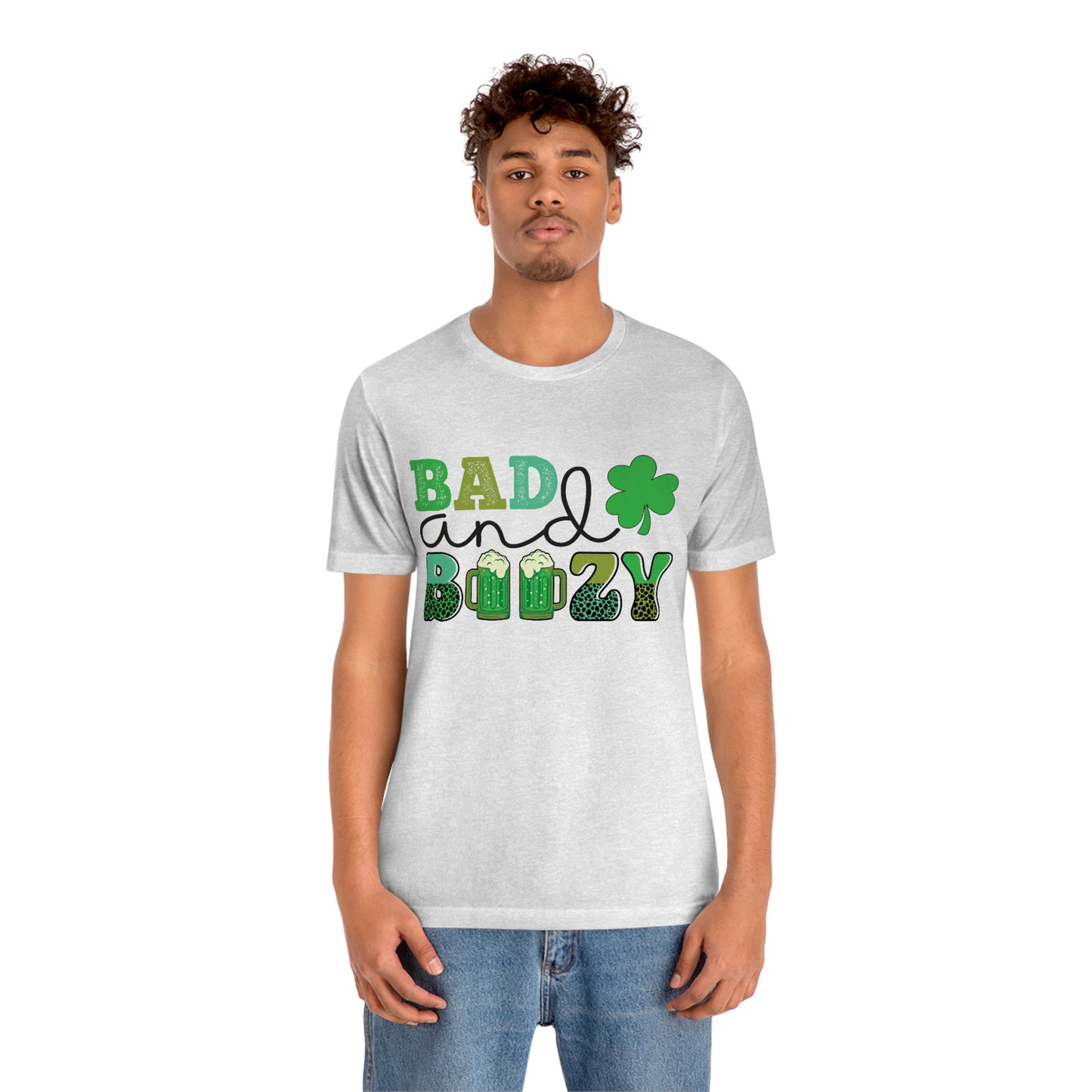 Women's or Men's T Shirt Bad and Boozy Women's T Shirt Unisex Jersey Short Sleeve Tee Gender Neutral T Shirt St. Patrick's Day