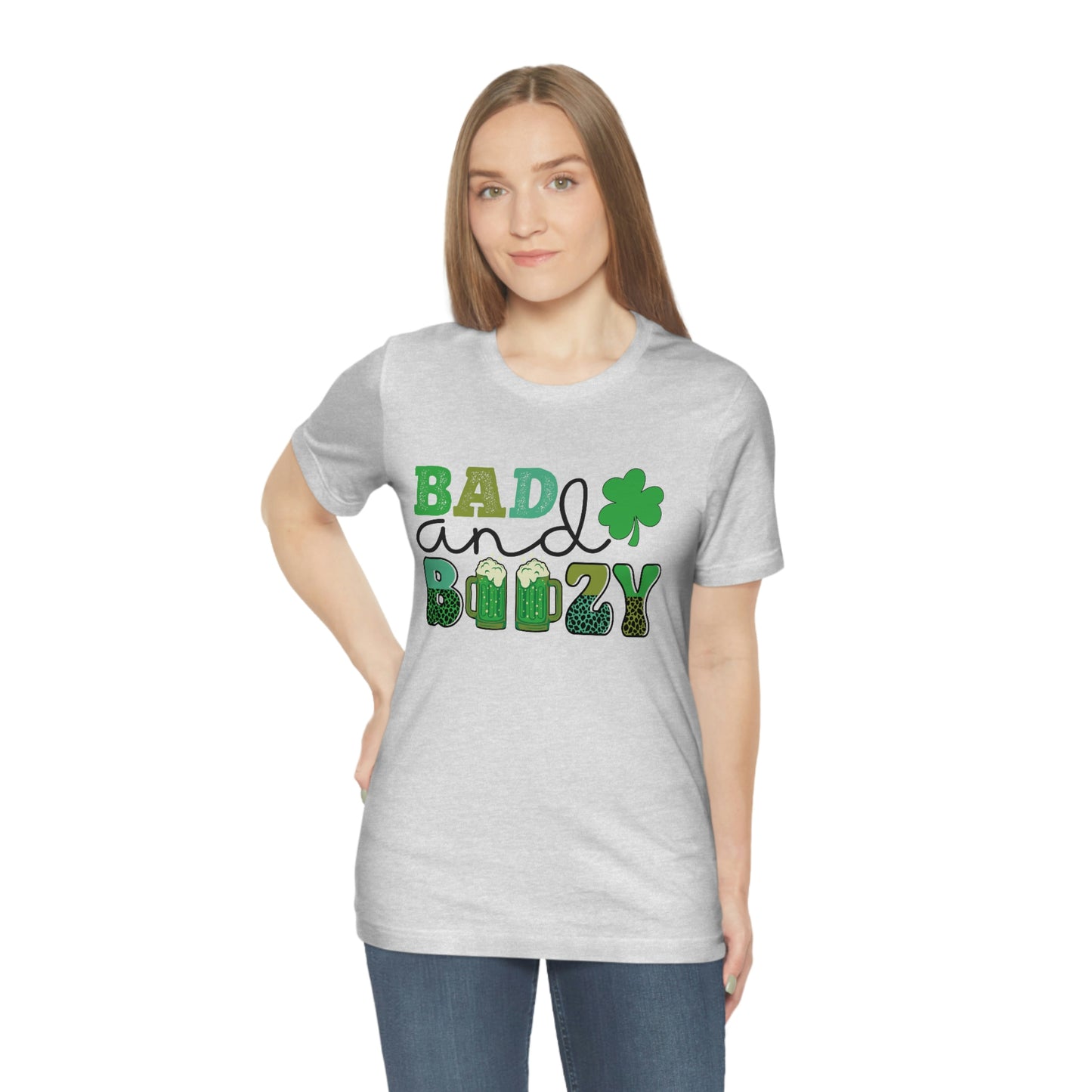 Women's or Men's T Shirt Bad and Boozy Women's T Shirt Unisex Jersey Short Sleeve Tee Gender Neutral T Shirt St. Patrick's Day