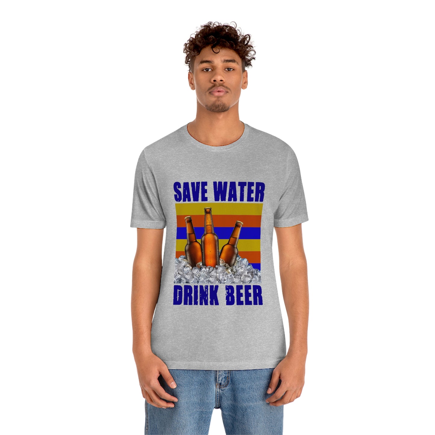 Save Water Drink Beer Unisex Jersey Short Sleeve Tee Men's T Shirt Women's T Shirt