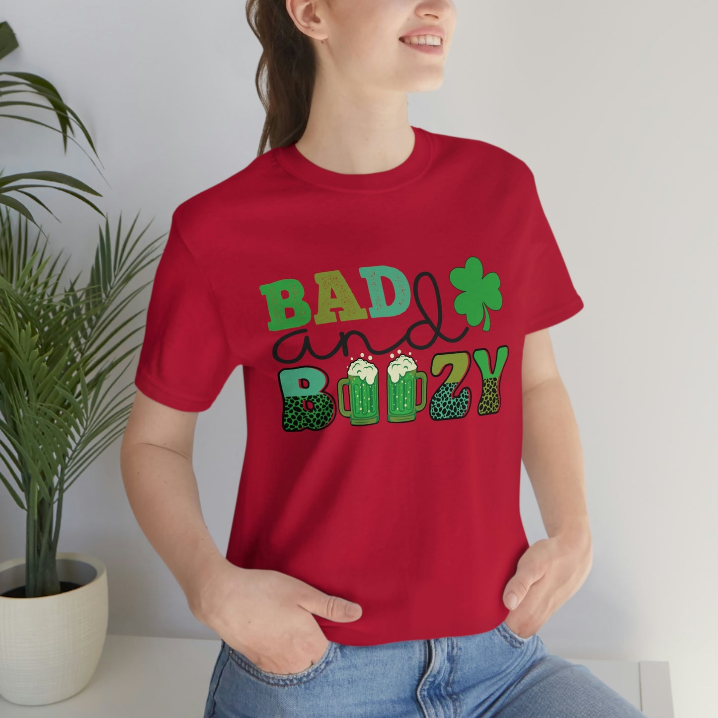 Women's or Men's T Shirt Bad and Boozy Women's T Shirt Unisex Jersey Short Sleeve Tee Gender Neutral T Shirt St. Patrick's Day